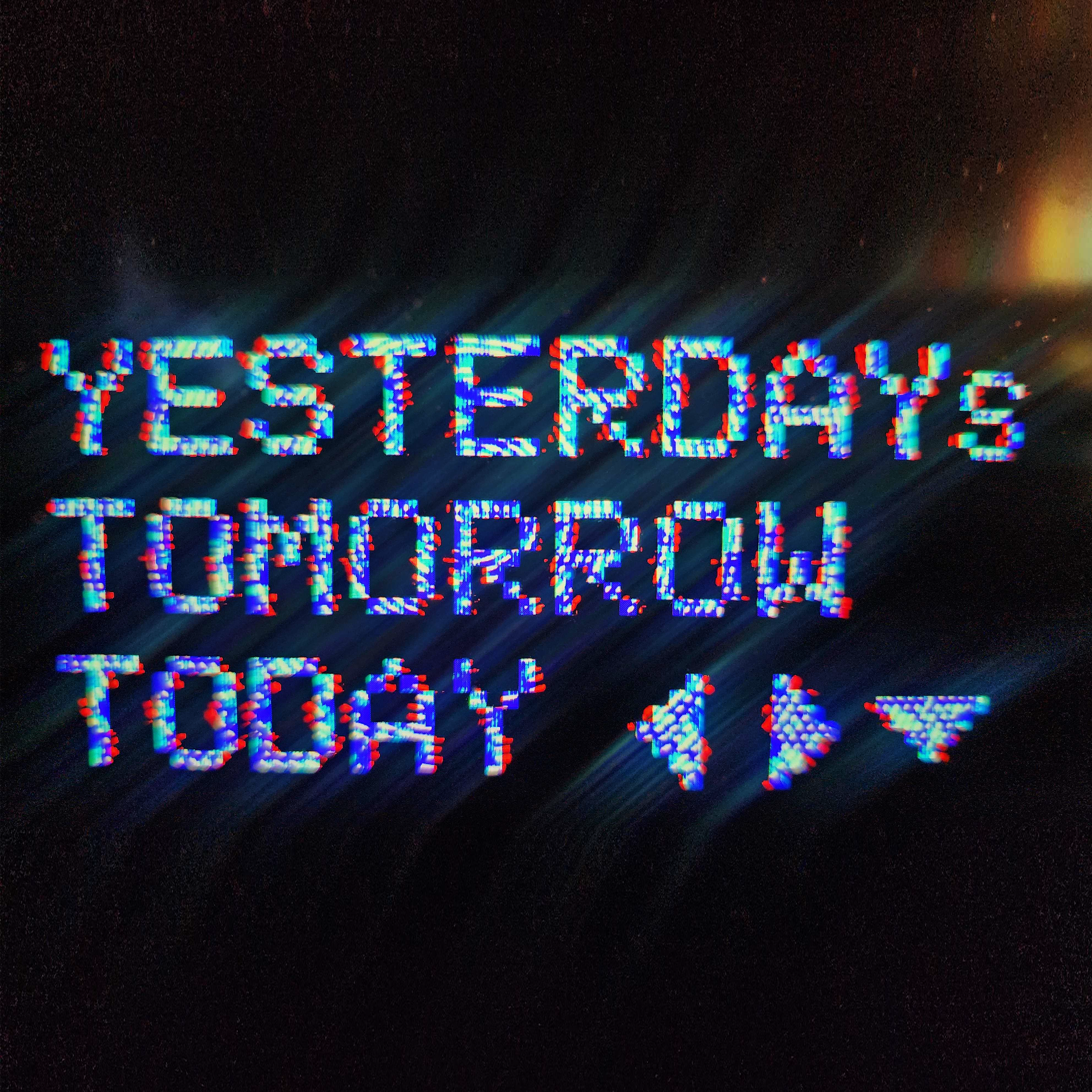 Yesterday\'s Tomorrow Today